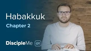 Habakkuk 2 | Wait for the Lord’s Answer
