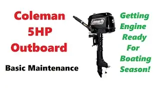 Coleman 5HP Outboard Basic Maintenance