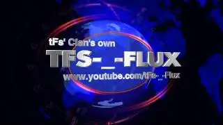 tFs-_-zFlux's Personal Intro uploaded from FliXpress.com