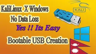 Kalilinux bootable Usb | Multi Boot Kali X Windows | Ethical Hacking in Nepal