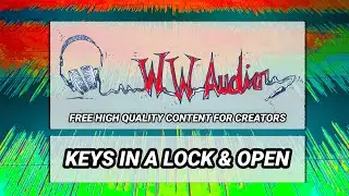 FREE HD Sound FX For YouTube Videos - Keys In A Lock - Royalty Free