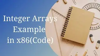 Integer Arrays Example - Assembly x86 - Code