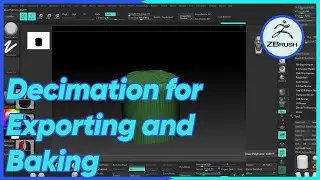 Decimation for Exporting and Baking - ZBrush 2021
