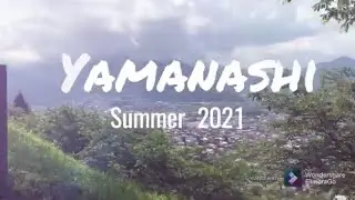 Quick Tour of Yamanashi Prefecture| Summer 2021| Travel in Japan during Pandemic