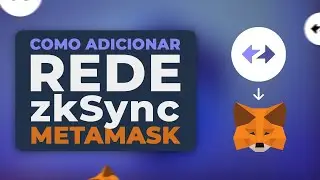 METAMASK - Passo a Passo de como CONECTAR E CONFIGURAR REDE zkSync na CARTEIRA!