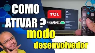 TV TCL COMO ATIVAR MODO DESENVOLVEDOR ANDROID SMART TV #dicas #tv