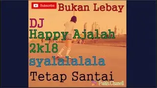Dj Asik Santay Asoy 2K18