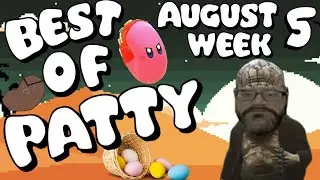 Best of Patty | August 2024 | Week 5