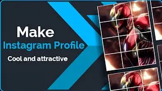 Make Instagram profile look cool and attractive || Ironman 😈 feed layout || Crazy smartmaker
