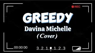 GREEDY_Tate McRae (Cover by Davina Michelle) || Lyric Video