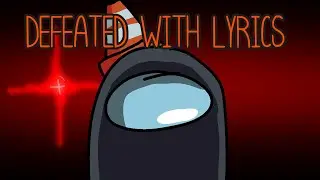 [FNF] Defeated WITH LYRICS- Vs Impostor V5 Cover