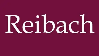 How to Pronounce ''Reibach'' Correctly in German
