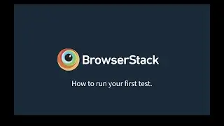 How to setup your first Manual Cross Browser Test on BrowserStack Live