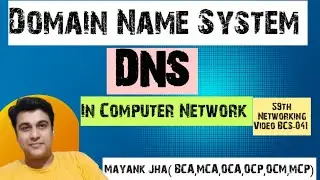 What is DNS ? | DNS | Domain Name System | Domain Name System In Hindi | How DNS works | BCS041