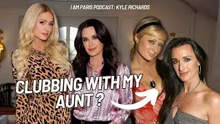 I went CLUBBING with my Aunt Kyle Richards! | I Am Paris Podcast
