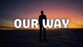 Mark Ambor - Our Way (Lyrics)
