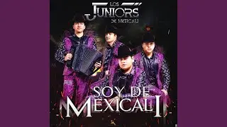 Soy de Mexicali