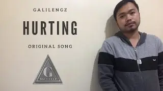 Hurting - Galilengz (Official Lyric Video)