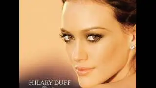 04. Hilary Duff - Danger