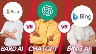The Ultimate Batte: ChatGPT vs. Google Bard vs. Bing AI