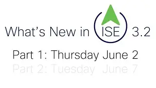 What's New in ISE 3.2 - Part 1