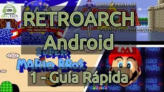 Juega Retro en Android con RETROARCH 2022 - 1 - Guía Rápida