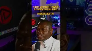 No siempre entiendo al Cliente.... jjajaj