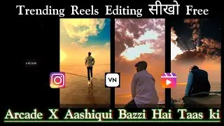 Arcade x Aashiqui Baazi Hai Taash Ki Trending reels editing Kese kare//VN se Reels editing kese kare