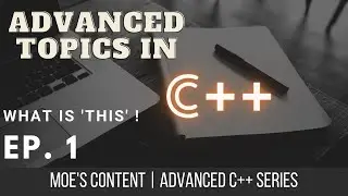 C++ Advanced Tutorials - دروس متقدمه فى سي ++  | the 'this' pointer