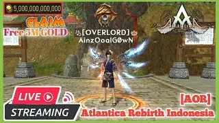 【Atlantica Online】🔴FREE 5M GOLD | ATLANTICA REBIRTH INDONESIA [AOR] - DAILY STREAM #25