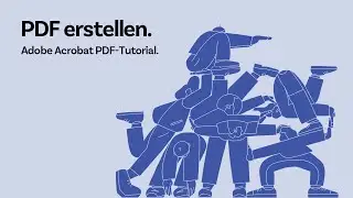 PDF erstellen mit Adobe Acrobat | Adobe PDF Tutorial