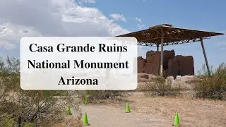 Casa Grande Ruins National Monument - Arizona
