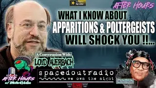 PAST LIVE’S : What I Found Out While Researching Apparitions & Poltergeists w/ Loyd Auerbach