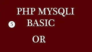 PHP MYSQLI BASIC OR Operator || how to use OR operator using PHP MYSQLI