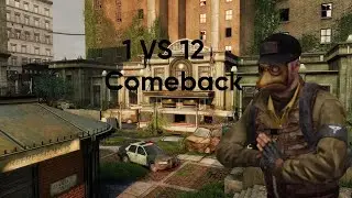 AGGRESSIVE 1 VS 12 Comeback - The Last Of Us Multiplayer!