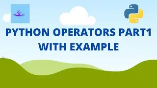 How to use operators in python | Part1