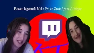 Pqueen - JagermaN Make Twitch Great Again v3 İzliyor 😂🤣