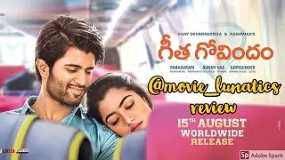 Geetha Govindam Review and Rating | Vijay Devarakonda | Rashmika Mandanna |@movie_lunatics