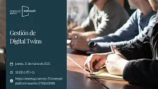 Onesait Platform Webcast - Gestión de Digital Twins