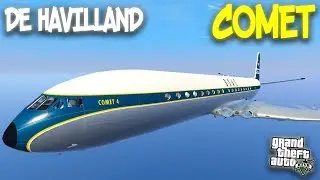 De Havilland Comet DH.106 (Де Хэвилленд Комет) - ГТА 5 МОДЫ - ПЕРВЫЙ РЕАКТИВНЫЙ ПАССАЖИРСКИЙ САМОЛЕТ