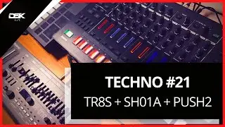 TECHNO: TR8S + SH01A + PUSH 2: Episode #21