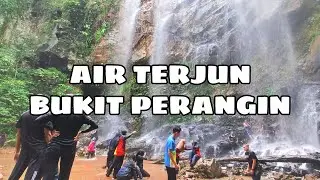 AIR TERJUN BUKIT PERANGIN, CHANGLUN KEDAH