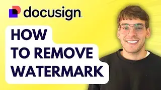 How to Remove Docusign Watermark [2025 Guide]
