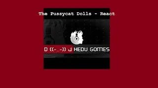 The Pussycat Dolls - React (Remix DJ Hedu Gomes)