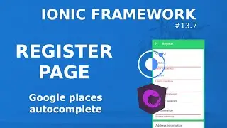 Ionic Tutorial #13.7 - Register Page - Getting address details with google autocomplete