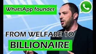 WhatsApp Success Story | Jan Koum | WhatsApp CEO and Co-founder Startup stories