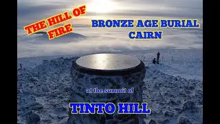 TINTO HILL BRONZE AGE BURIAL CAIRN IN THE SNOW
