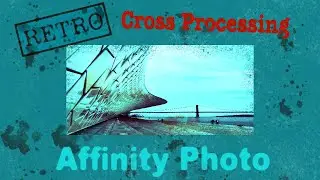 Cross Processing Colour Grade (Affinity Photo Tutorial)