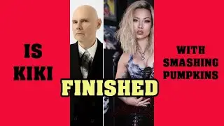 The End of the Road for Kiki Wong?  | #smashingpumpkins #kikiwongo