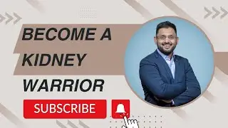 BECOME A KIDNEY WARRIOR | DR.KUNAL PAI | PAEDIATRIC NEPHROLOGIST